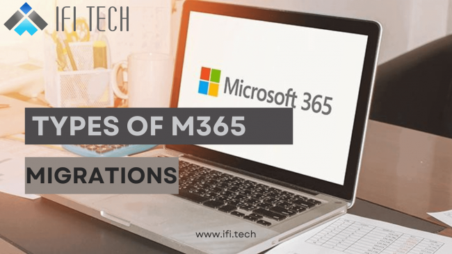 MIcrosoft 365 Migration solution - ifi tech