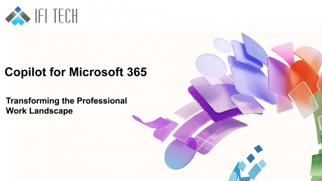 Copilot for Microsoft 365 1 Copilot for Microsoft 365 - ifi techsolutions