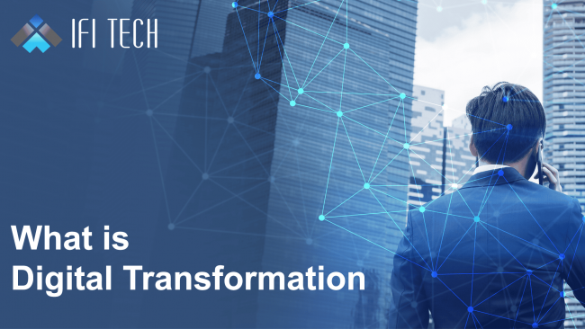 Digital Transformation Digital Transformation - ifi techsolutions